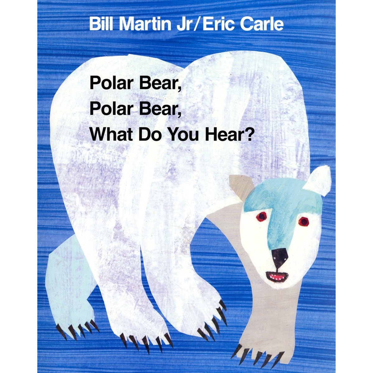 Polar Bear, Polar Bear, What Do You Hear? Big Book by Bill Martin Jr. & Eric Carle
